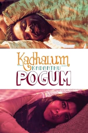 Kadhalum Kadanthu Pogum (2016) Hindi Dual Audio 480p UnCut HDRip 450MB Kadhalum Kadanthu Pogum (2016) Hindi Dual Audio 480p UnCut HDRip 450MB