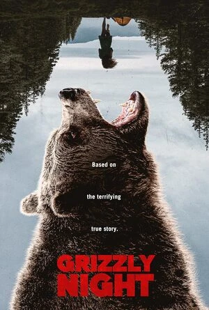Grizzly Night 2026 English Audio WEB-DL 720p - 1080p Grizzly Night 2026 English Audio WEB-DL 720p - 1080p