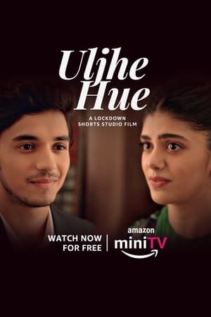 Uljhe Hue (2022) Hindi Movie HDRip 720p – 480p Uljhe Hue (2022) Hindi Movie HDRip 720p – 480p